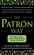 The Patron Way: From Fantasy to Fortune - Lessons on Taking Any Business From Idea to Iconic Brand 