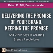 Delivering the Promise of Your Brand, Keeping the Promise... and Other Keys to Creating Brands People Love 
