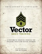 Vector Basic Training: A Systematic Creative Process for Building Precision Vector Artwork by Von R. Glitschka