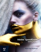 Adobe® SpeedGrade™: Getting Started 