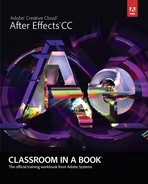 Adobe® After Effects® CC Classroom in a Book® 
