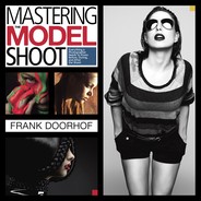 Cover image for Mastering the Model Shoot: Everything a Photographer Needs to Know Before, During, and After the Shoot