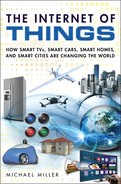 The Internet of Things: How Smart TVs, Smart Cars, Smart Homes, and Smart Cities Are Changing the World 