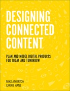 Designing Connected Content: Plan and Model Digital Products for Today and Tomorrow, First Edition 