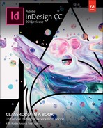 Adobe InDesign CC Classroom in a Book (2018 release), First Edition 