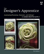 Cover image for The Designer’s Apprentice: Automating Photoshop, Illustrator, and InDesign in Adobe Creative Suite 3