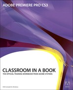 Adobe® Premiere® Pro CS3 Classroom in a Book® 