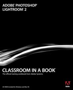 Adobe® Photoshop® Lightroom® 2 Classroom in a Book® 
