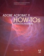 Adobe Acrobat 9 How-Tos: 125 Essential Techniques 