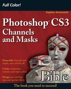 Photoshop® CS3 Channels and Masks Bible 