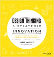Design Thinking for Strategic Innovation: What They Can't Teach You at Business or Design School 