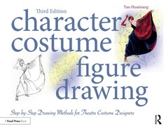 Character Costume Figure Drawing, 3rd Edition 