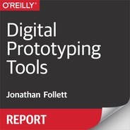 Digital Prototyping Tools by Jonathan Follett