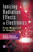 Ionizing Radiation Effects in Electronics by Simone Gerardin, Marta Bagatin