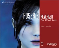 Poser® 8 Revealed: The Official Guide 
