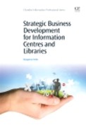 Cover image for Strategic Business Development for Information Centres and Libraries
