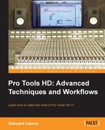 Pro Tools HD: Advanced Techniques and Workflows by Edouard Camou