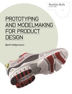 Cover image for Prototyping and Modelmaking for Product Design