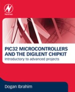 Cover image for PIC32 Microcontrollers and the Digilent Chipkit