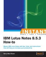 Instant IBM Lotus Notes 8.5.3 How-to 