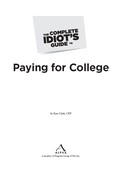 The Complete Idiot's Guide® To Paying for College 