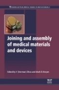Joining and Assembly of Medical Materials and Devices 