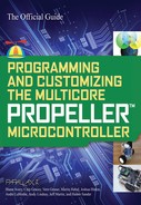 Programming and Customizing the Multicore Propeller Microcontroller: The Official Guide 
