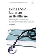 Cover image for Being a Solo Librarian in Healthcare