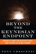 Cover image for Beyond the Keynesian Endpoint: Crushed by Credit and Deceived by Debt—How to Revive the Global Economy