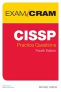 CISSP Practice Questions Exam Cram, Fourth Edition 