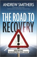 The Road to Recovery: How and Why Economic Policy Must Change 