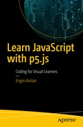 Learn JavaScript with p5.js: Coding for Visual Learners 