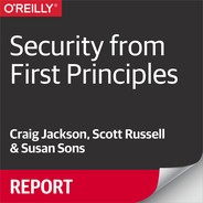 Security from First Principles by Susan Sons, Craig Jackson, Scott Russell