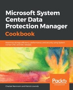 Microsoft System Center Data Protection Manager Cookbook by Patrick Lownds, Charbel Nemnom