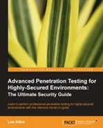 Cover image for Advanced Penetration Testing for Highly-Secured Environments: The Ultimate Security Guide