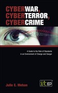 Cover image for CyberWar, CyberTerror, CyberCrime: A Guide to the Role of Standards in an Environment of Change and Danger