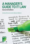 A Manager’s Guide to IT Law, 2nd Edition by Jeremy Newton, Jeremy Holt