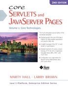Core Servlets and JavaServer Pages™: Volume 1: Core Technologies, 2nd Edition 