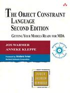 Object Constraint Language, The: Getting Your Models Ready for MDA, Second Edition 