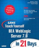 Sams Teach Yourself BEA WebLogic Server 7.0™ in 21 Days 