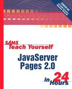 Sams Teach Yourself JavaServer Pages™ 2.0 with Apache Tomcat in 24 Hours 