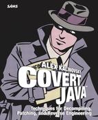 Cover image for Covert Java™: Techniques for Decompiling, Patching, and Reverse Engineering