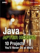 Java™ After Hours: 10 Projects You'll Never Do at Work 