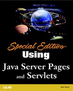 Special Edition Using Java™ Server Pages and Servlets 
