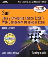 Sun™ Certification Training Guide (310-080): Java™ 2 Enterprise Edition (J2EE™) Web Component Developer Exam 