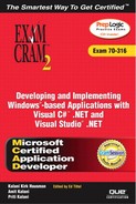 Developing and Implementing Windows®-Based Applications with Visual C#™ .NET and Visual Studio® .NET Exam Cram™ 2 (Exam 70-316) 