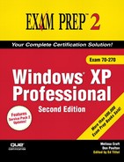 Windows® XP Professional, Second Edition Exam Prep™ 2 (Exam 70-270) 