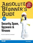 Absolute Beginner’s Guide To: Security, Spam, Spyware & Viruses 
