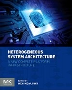 Heterogeneous System Architecture by Wen-mei W. Hwu