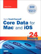 Sams Teach Yourself Core Data for Mac® and iOS in 24 Hours, Second Edition 